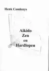 AIKIDO, ZEN EN HARDLOPEN