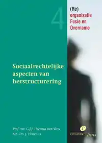 SOCIAALRECHTELIJKE ASPECTEN VAN HERSTRUCTURERING