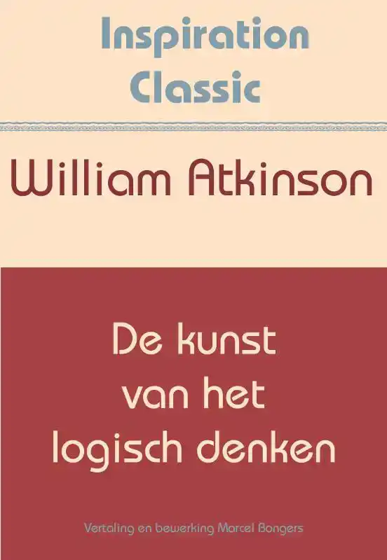 DE KUNST VAN HET LOGISCH DENKEN