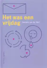 HET WAS EEN VRIJDAG