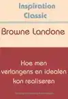 HOE MEN VERLANGENS EN IDEALEN KAN REALISEREN