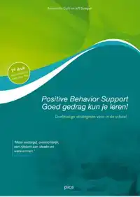 POSITIVE BEHAVIOR SUPPORT - GOED GEDRAG KUN JE LEREN