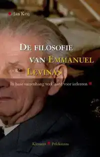 DE FILOSOFIE VAN EMMANUEL LEVINAS