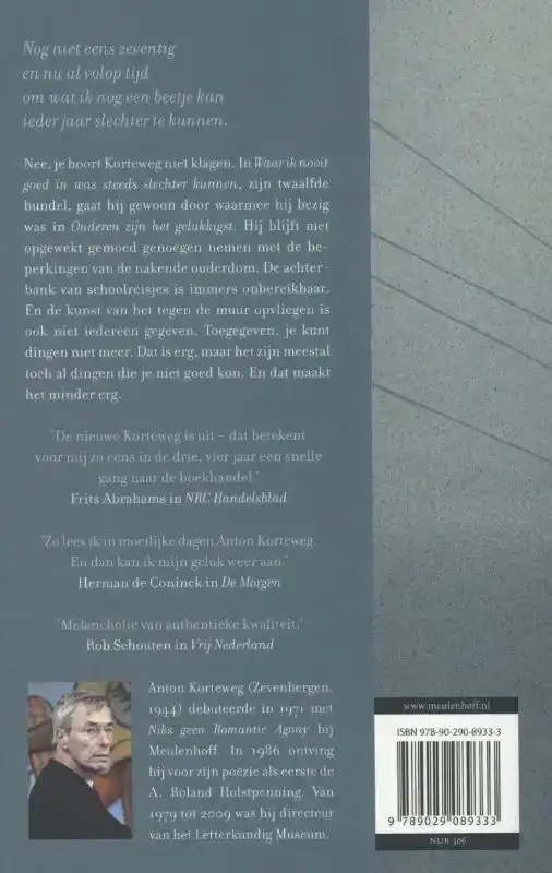 WAAR IK NOOIT GOED IN WAS STEEDS SLECHTER KUNNEN / DRUK 1