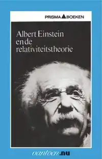 ALBERT EINSTEIN EN DE RELAVITEITSTHEORIE