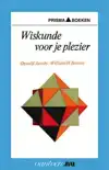 WISKUNDE VOOR JE PLEZIER