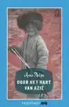 DOOR HET HART VAN AZIE