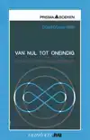 VAN NUL TOT ONEINDIG