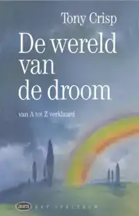 WERELD VAN DE DROOM