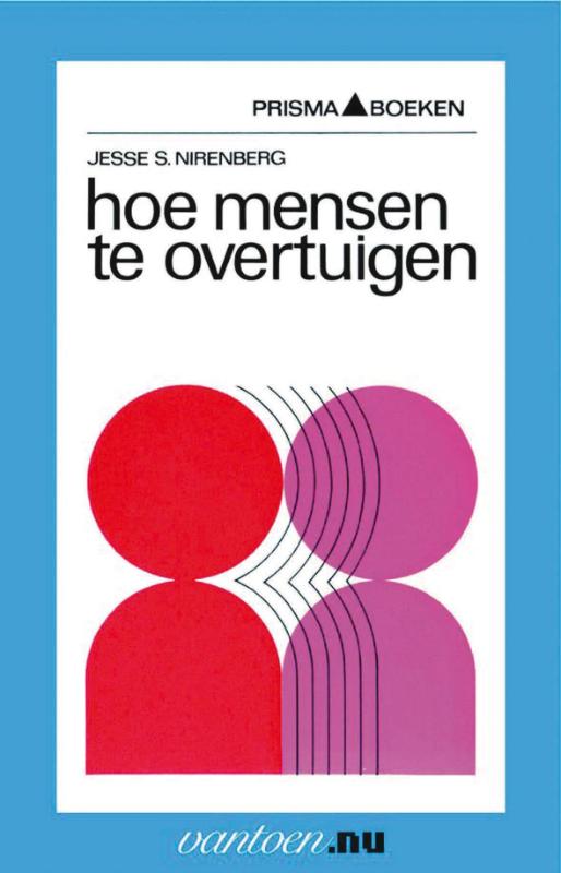 HOE MENSEN TE OVERTUIGEN