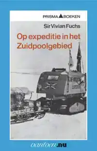 OP EXPEDITIE IN HET ZUIDPOOLGEBIED