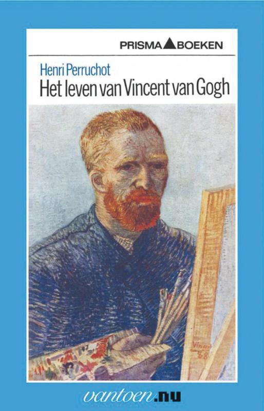 LEVEN VAN VINCENT VAN GOGH