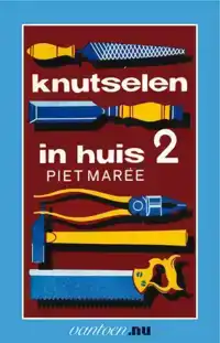 KNUTSELEN IN HUIS