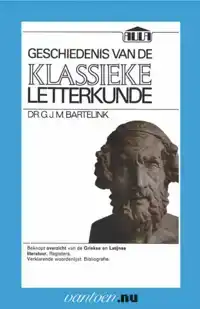 GESCHIEDENIS VAN DE KLASSIEKE LETTERKUNDE