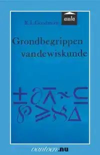 GRONDBEGRIPPEN VAN DE WISKUNDE