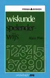 WISKUNDE SPELENDERWIJS