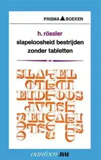 SLAPELOOSHEID BESTRIJDEN ZONDER TABLETTEN