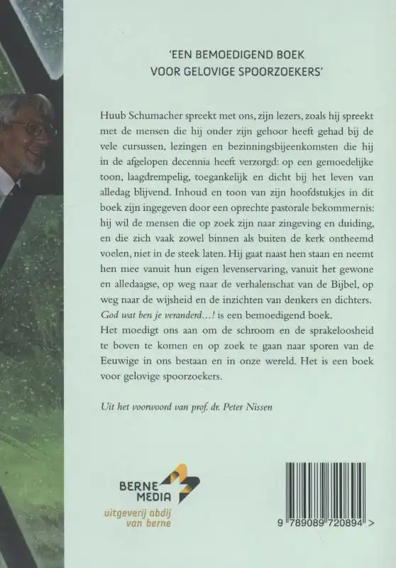 GOD WAT BEN JE VERANDERD...!