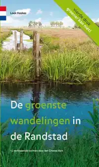 DE GROENSTE WANDELINGEN IN DE RANDSTAD