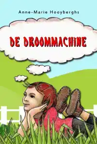 DE DROOMMACHINE