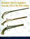 HARTMAN ?S DUTCH GUNMAKERS