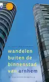 WANDELEN BUITEN DE BINNENSTAD VAN ARNHEM