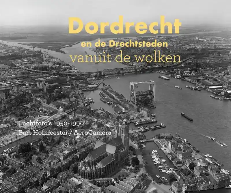 DORDRECHT EN DE DRECHTSTEDEN VANUIT DE WOLKEN