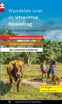 WANDELEN OVER DE UTRECHTSE HEUVELRUG