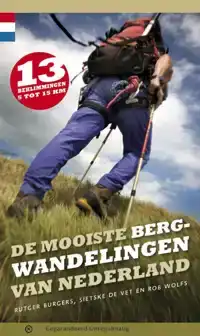 DE MOOISTE BERGWANDELINGEN VAN NEDERLAND