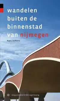 WANDELEN BUITEN DE BINNENSTAD VAN NIJMEGEN