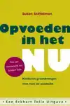OPVOEDEN IN HET NU
