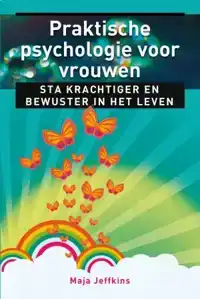 PRAKTISCHE PSYCHOLOGIE VOOR VROUWEN