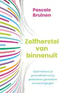 ZELFHERSTEL VAN BINNENUIT