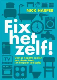 FIX HET ZELF!