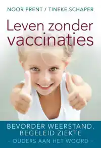 LEVEN ZONDER VACCINATIES