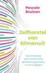 ZELFHERSTEL VAN BINNENUIT