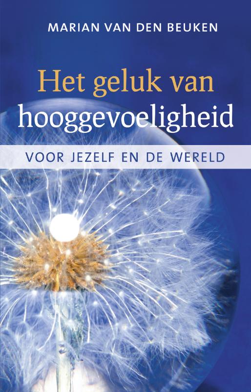 HET GELUK VAN HOOGGEVOELIGHEID