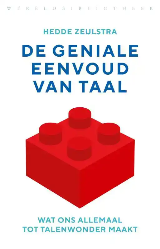 DE GENIALE EENVOUD VAN TAAL