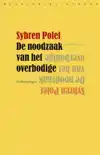 DE NOODZAAK VAN HET OVERBODIGE