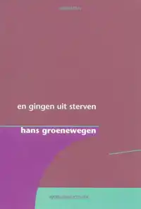 EN GINGEN UIT STERVEN