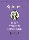 SPINOZA IN 107 VRAGEN EN ANTWOORDEN