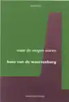 WAAR DE WEGEN WAREN