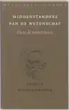 MIDDENSTANDERS VAN DE WETENSCHAP / DRUK 1