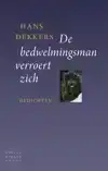 DE BEDWELMINGSMAN VERROERT ZICH