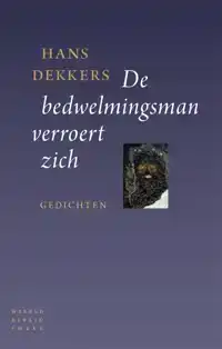 DE BEDWELMINGSMAN VERROERT ZICH