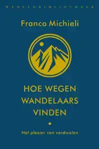 HOE WEGEN WANDELAARS VINDEN