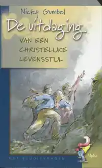 DE UITDAGING VAN EEN CHRISTELIJKE LEVENSSTIJL