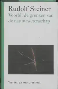 VOORBIJ DE GRENZEN VAN DE NATUURWETENSCHAP