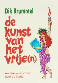 DE KUNST VAN HET VRIJE(N)