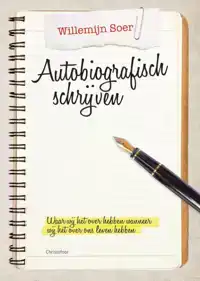 AUTOBIOGRAFISCH SCHRIJVEN